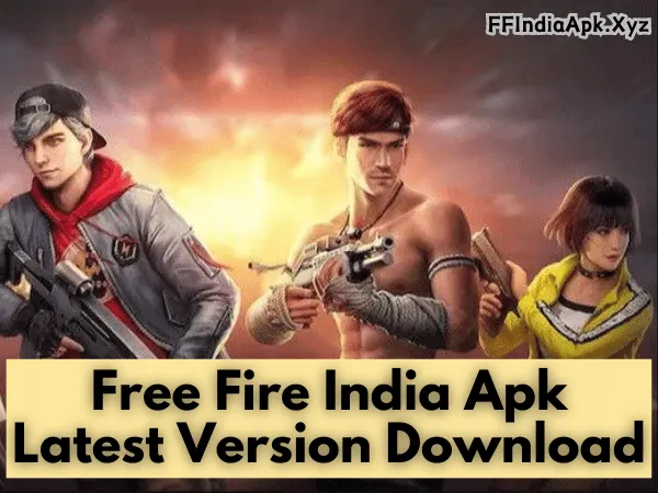 Free Fire India Apk Latest Version Download